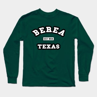 🤠 Berea Texas USA Strong, Established 1914, City Pride Long Sleeve T-Shirt